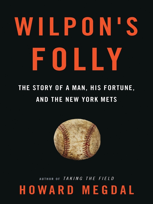 Title details for Wilpon's Folly by Howard Megdal - Available